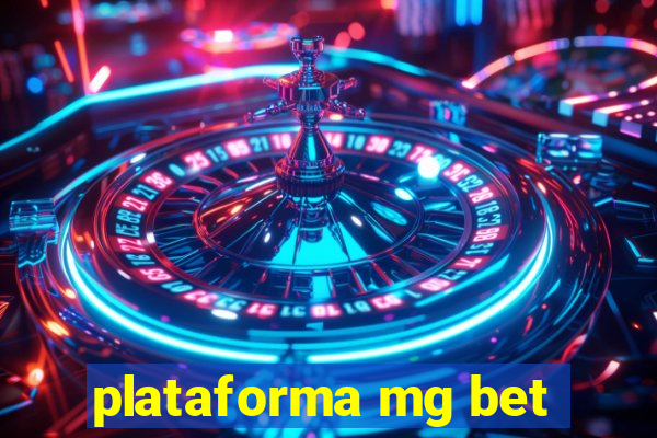 plataforma mg bet